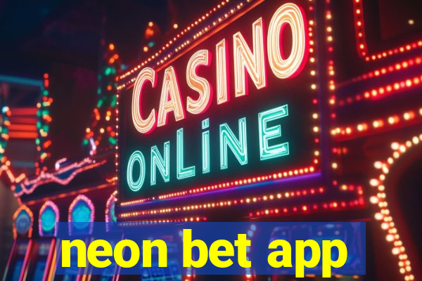 neon bet app