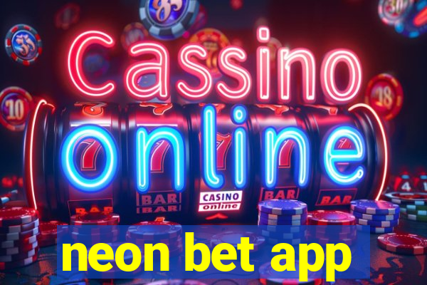 neon bet app