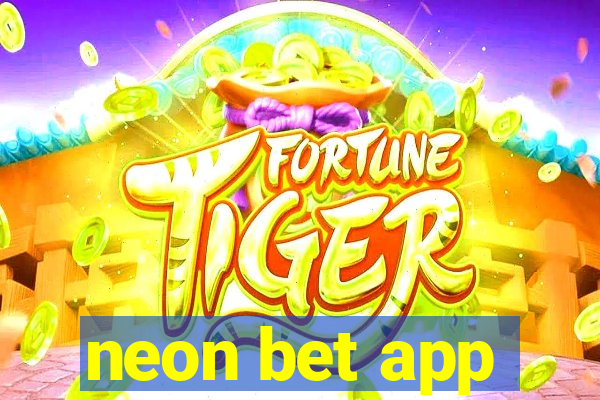 neon bet app