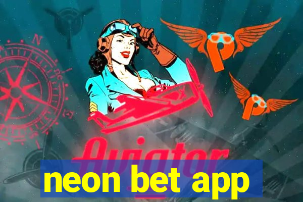 neon bet app