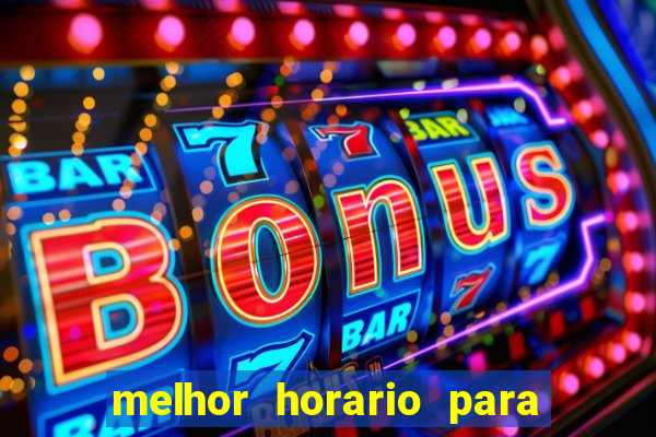 melhor horario para jogar spicy bet