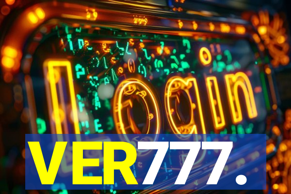 VER777.