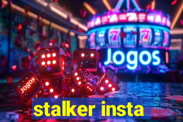 stalker insta