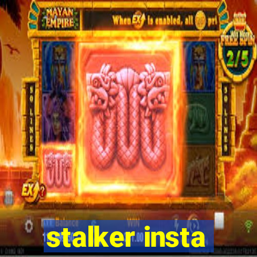 stalker insta