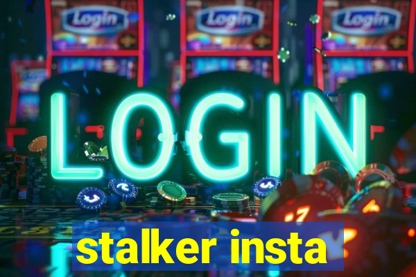 stalker insta