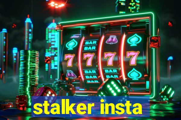 stalker insta