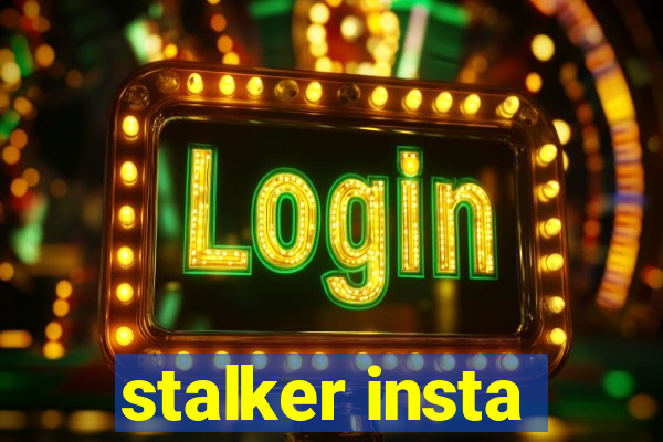 stalker insta