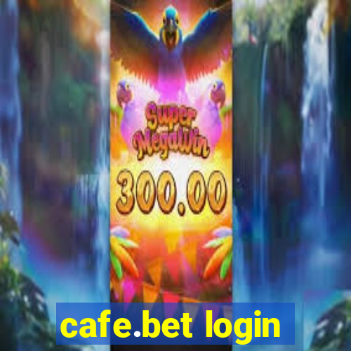 cafe.bet login