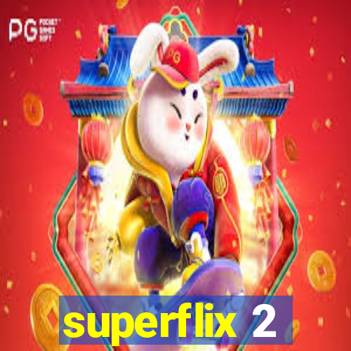 superflix 2