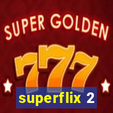 superflix 2