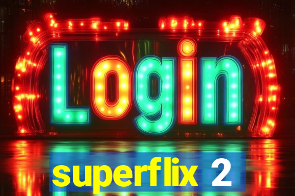 superflix 2