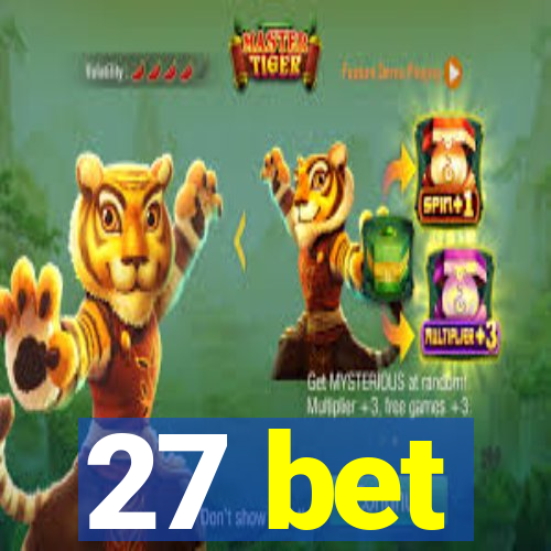 27 bet