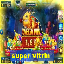 super vitrin