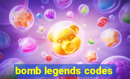 bomb legends codes