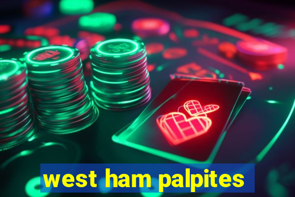 west ham palpites