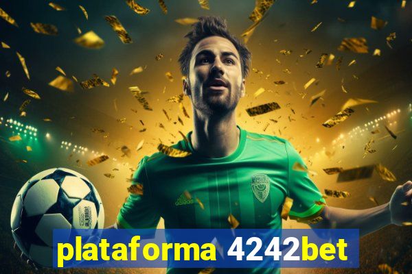 plataforma 4242bet