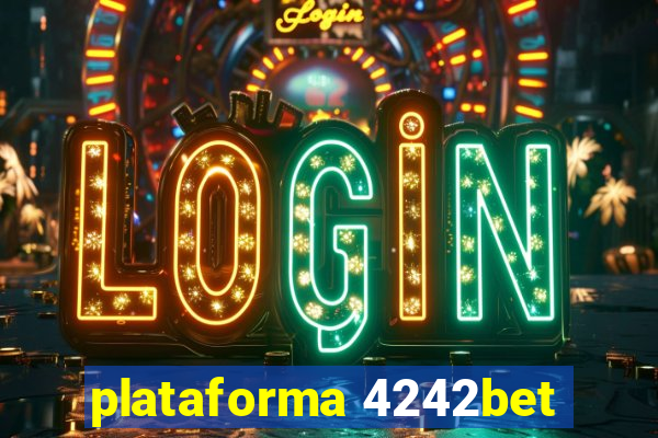 plataforma 4242bet