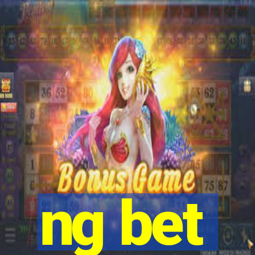 ng bet