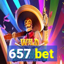 657 bet