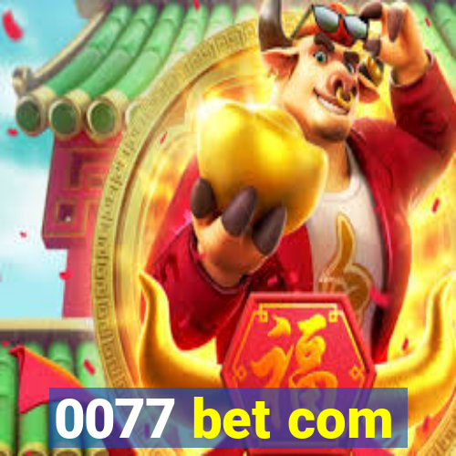 0077 bet com