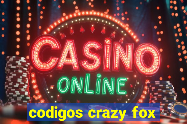 codigos crazy fox