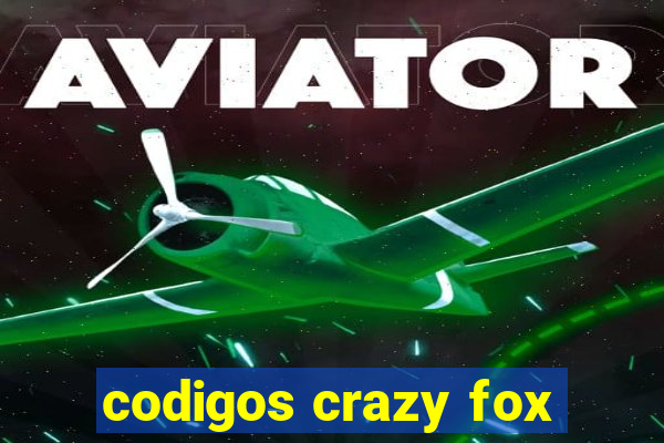 codigos crazy fox