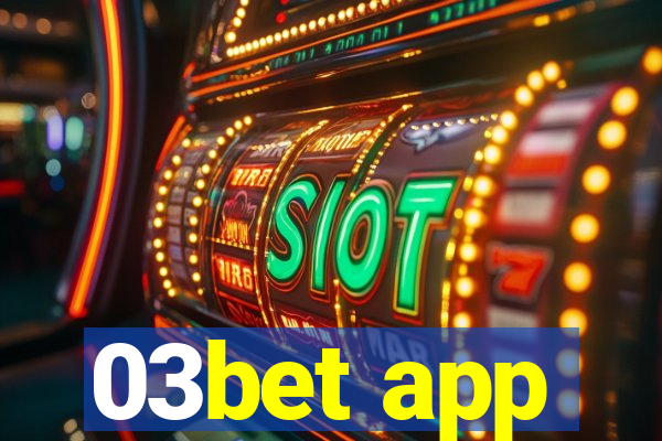 03bet app