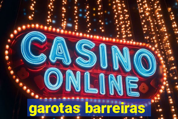 garotas barreiras