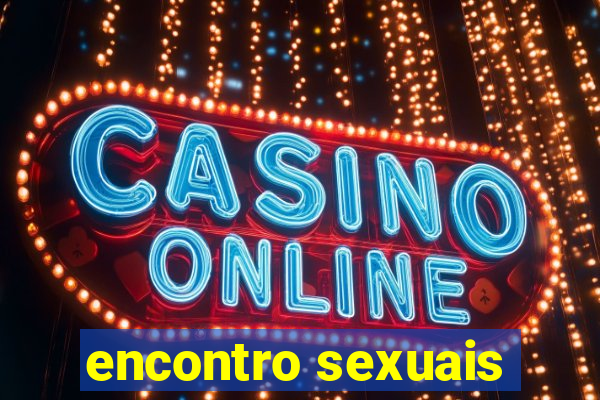 encontro sexuais