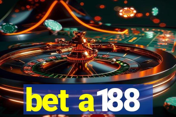 bet a188