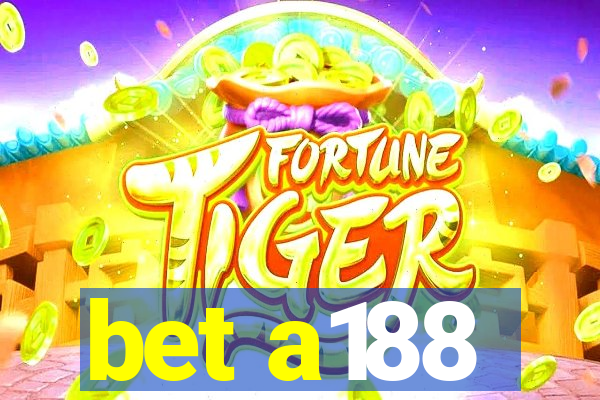 bet a188