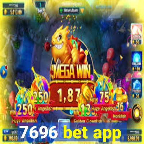 7696 bet app