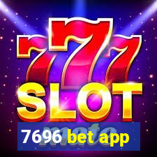 7696 bet app