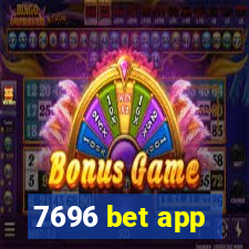 7696 bet app