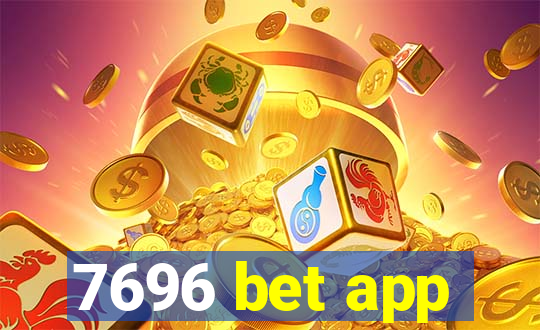 7696 bet app