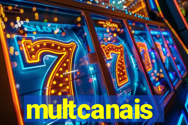 multcanais