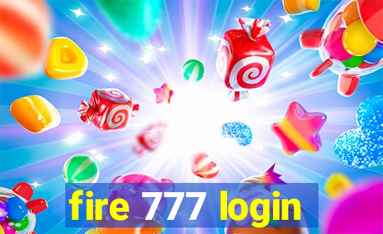 fire 777 login