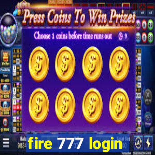 fire 777 login