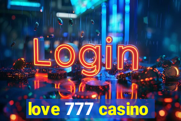 love 777 casino