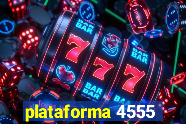 plataforma 4555