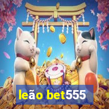 leão bet555