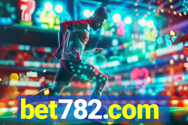 bet782.com