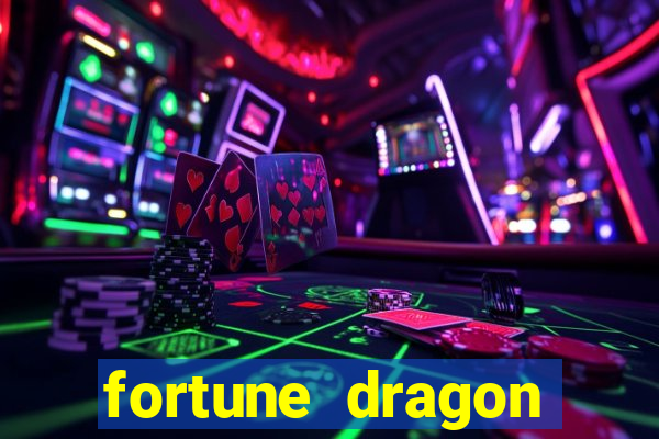 fortune dragon ganho certo