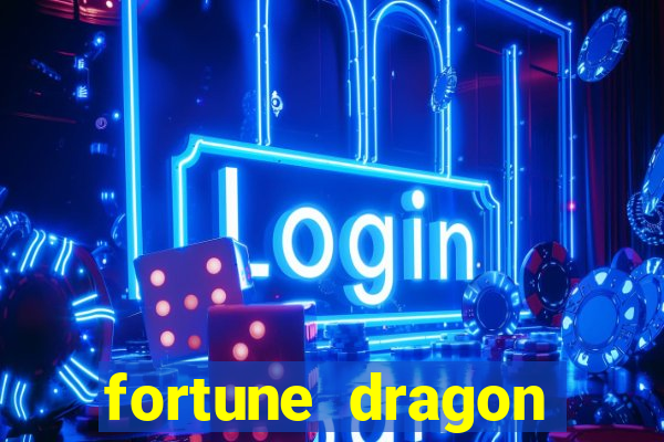 fortune dragon ganho certo