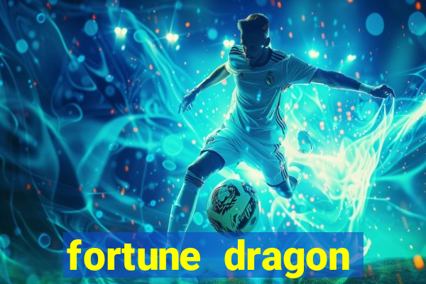 fortune dragon ganho certo