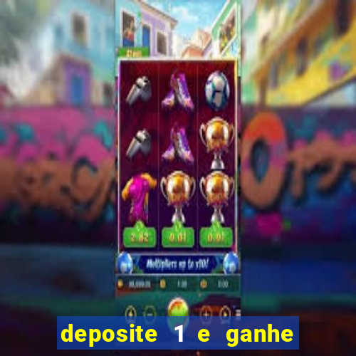 deposite 1 e ganhe 10 vai de bet