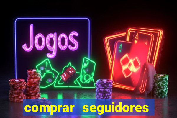 comprar seguidores no instagram barato