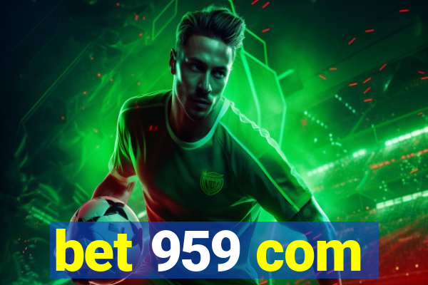 bet 959 com