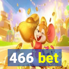 466 bet