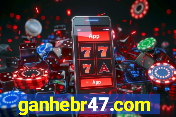 ganhebr47.com